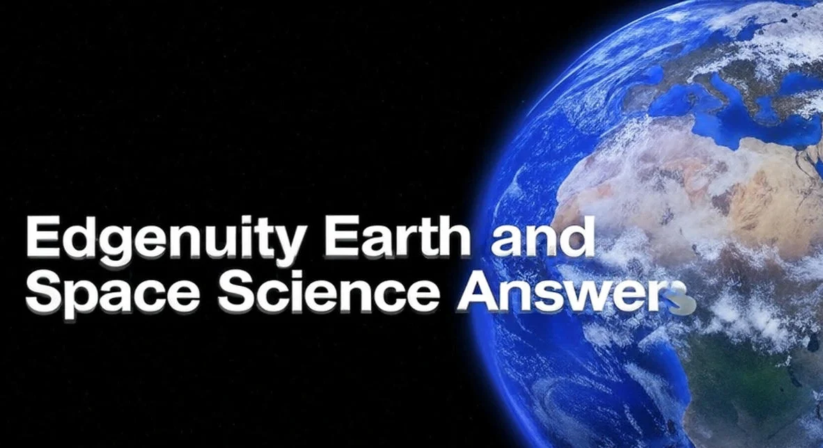 Edgenuity Earth and Space Science Answers: Your Guide to Success