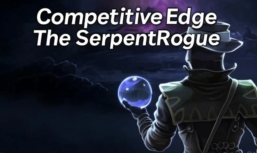 Competitive Edge The SerpentRogue: Strategies for Success