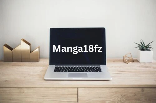 Manga18fz: A Niche Gem for Mature Manga Fans