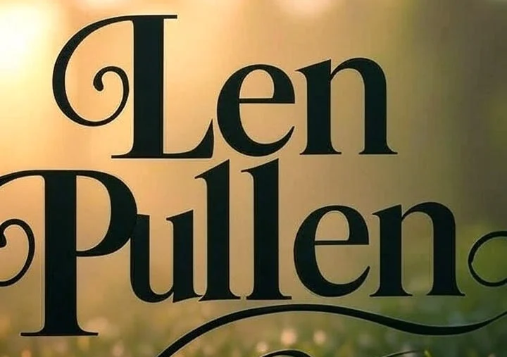 The Remarkable Legacy of Len Pullen Across Industries