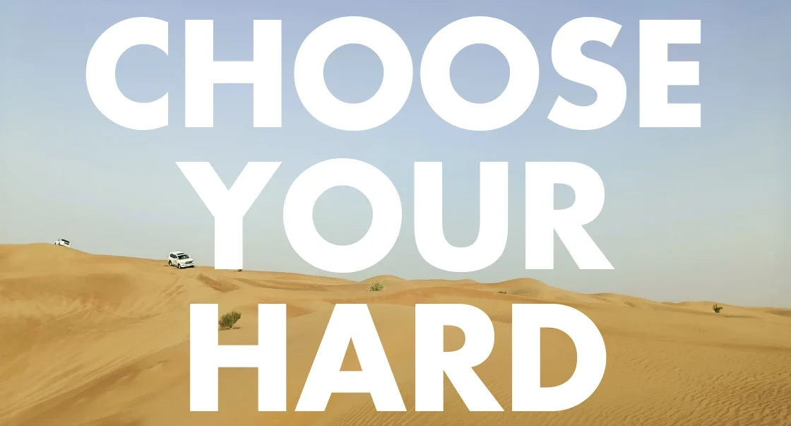 Choose Your Hard: Why Life's Toughest Decisions Lead to Your Greatest Growth