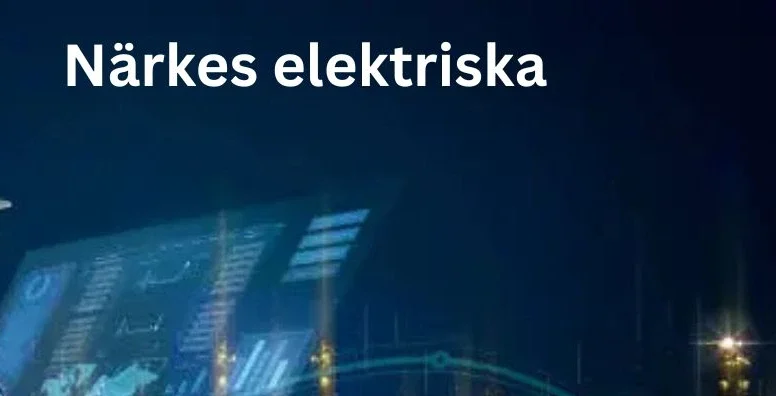 Närkes Elektriska: Your Guide to Electrical Services in Närke