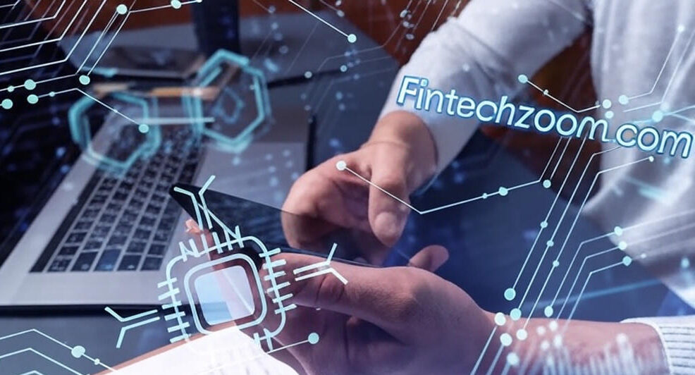 Fintechzoom.com: The World of Finance and Technology