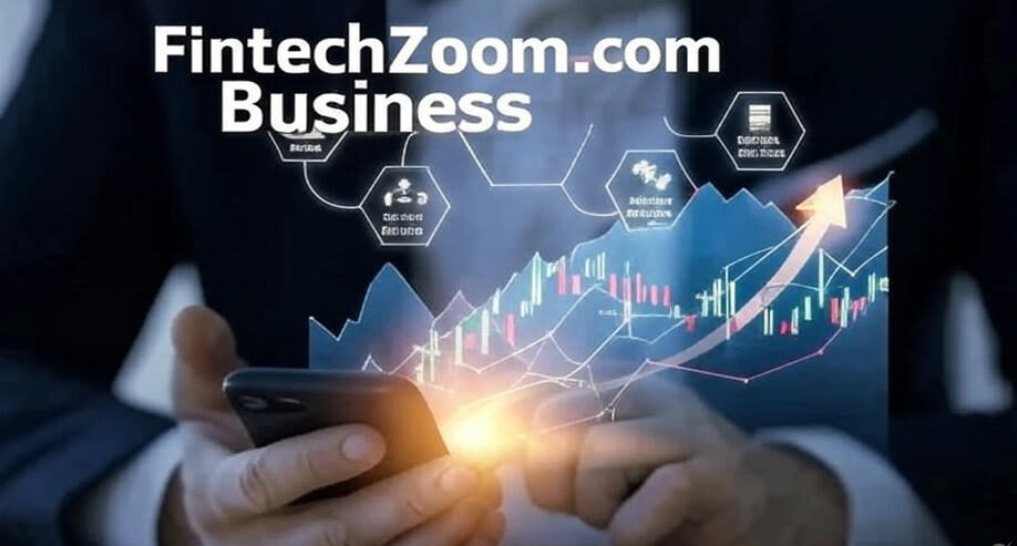 Your Complete Guide to FintechZoom.com Business